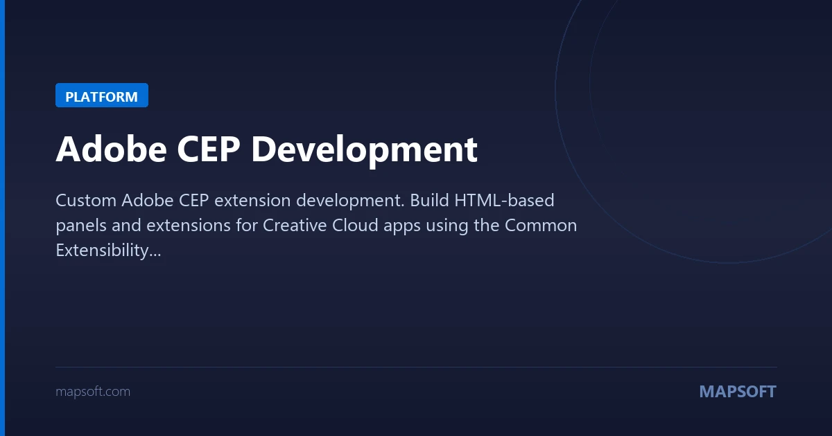 Adobe CEP Development | Extensibility Platform | Mapsoft