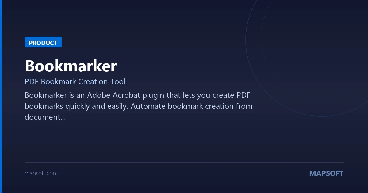 Bookmarker PDF Bookmark Plugin for US Teams | Mapsoft