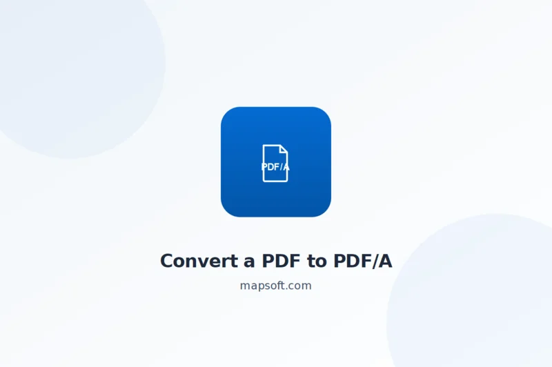 How to Convert a PDF to PDF/A for Archiving