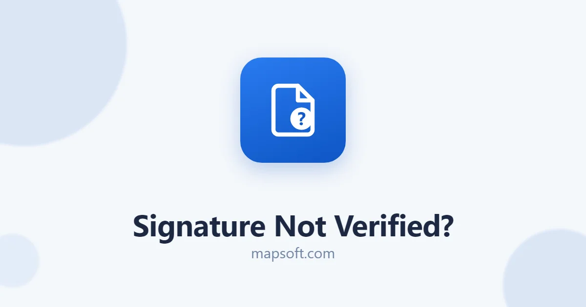 PDF Signature "Not Verified"? What It Means & How to Fix It